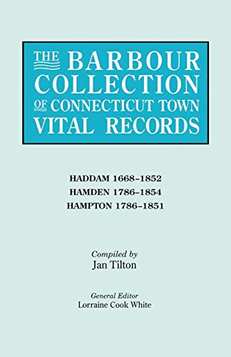 Barbour Collection of Connecticut Town Vital Records Vol. 17  Haddam, 1668-1852 [Paperback]