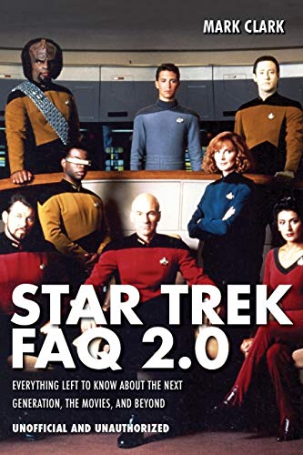Star Trek FAQ 2.0 (Unofficial and Unauthorized) Everything Left to Know About t [Paperback]