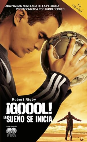 Goool / Goal The Dream Begins El sueno se inicia... [Paperback]