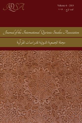 Journal of the International Qur'anic Studies Association, Volume 4 (2019) [Paperback]