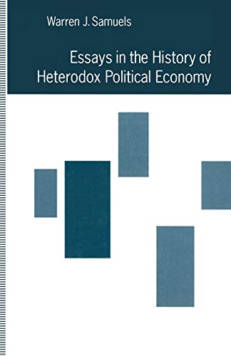 Essays in the History of Heterodox Political Economy [Paperback]