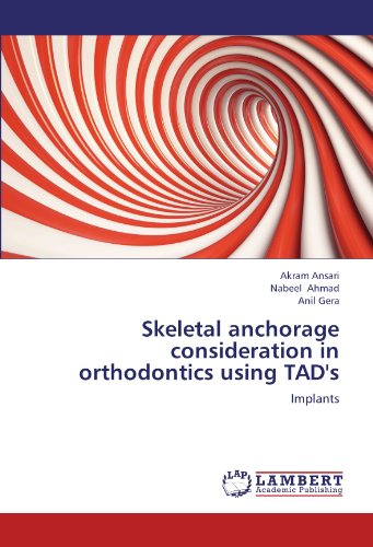 Skeletal Anchorage Consideration in Orthodontics Using Tad's [Paperback]