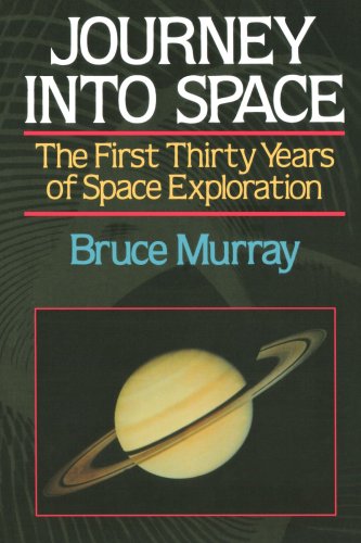 Journey Into Space The First Three Decades of Space Exploration [Paperback]