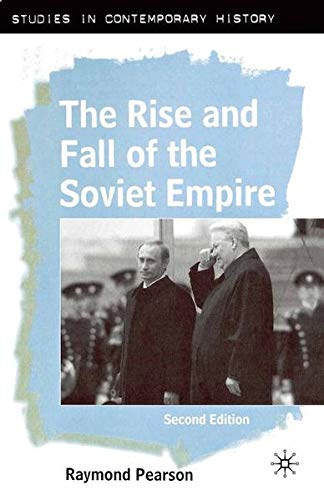 The Rise and Fall of the Soviet Empire [Paperback]