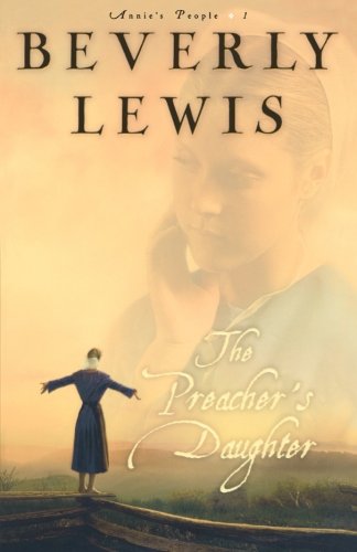 The Preacher's Daughter (annie's People 1) [Paperback]