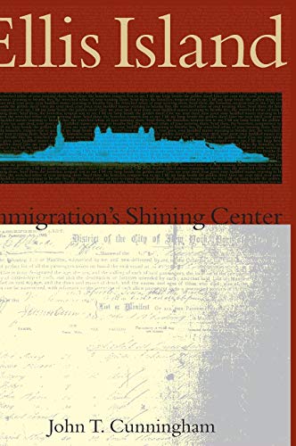 Ellis Island  Immigration's Shining Center [Hardcover]
