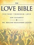 The Love Bible [Hardcover]