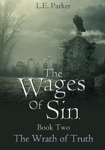 Wages of Sin. Book Two  The Wrath of Truth [Paperback]