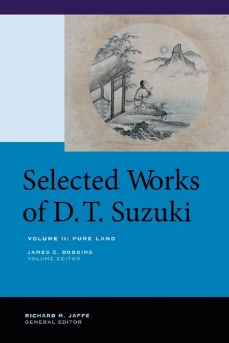 Selected Works of D.T. Suzuki, Volume II Pure Land [Hardcover]