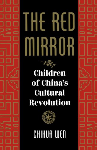 The Red Mirror Children Of China's Cultural Revolution [Paperback]