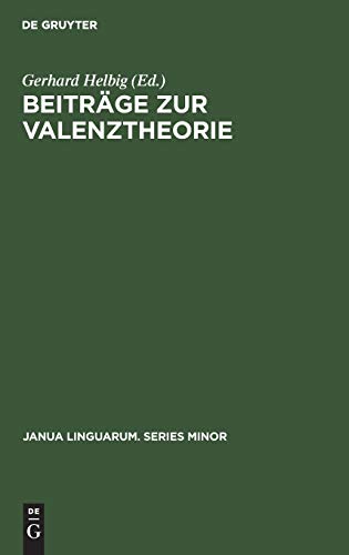 Beitrge Zur Valenztheorie [Hardcover]