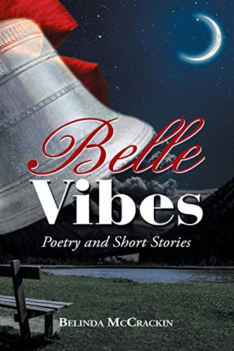 Belle Vibes  Poetry and Short Stories [Paperback]