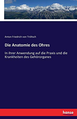 Die Anatomie des Ohres [Paperback]