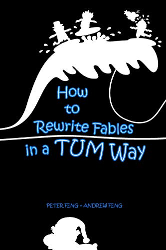 How To Rewrite Fables In A Tum Way [Paperback]