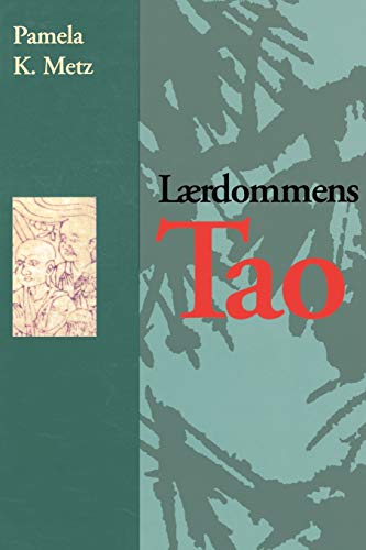 Laerdommens Tao  The Tao Of Learning (spanish Edition) [Paperback]