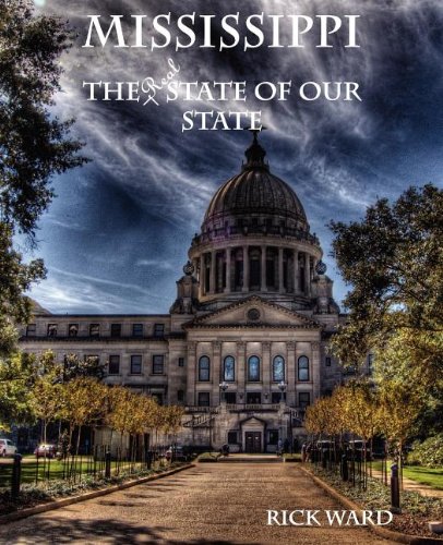 Mississippi The Real State Of Our State [Paperback]