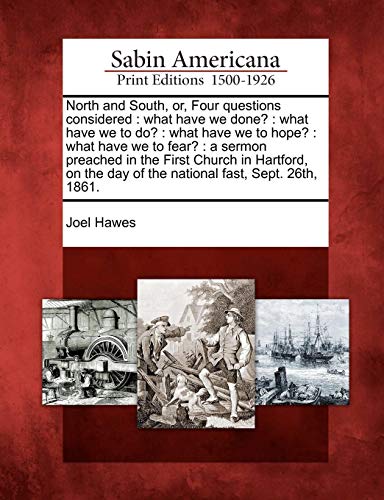 North and South, or, Four Questions Considered  What Have We Done [Paperback]