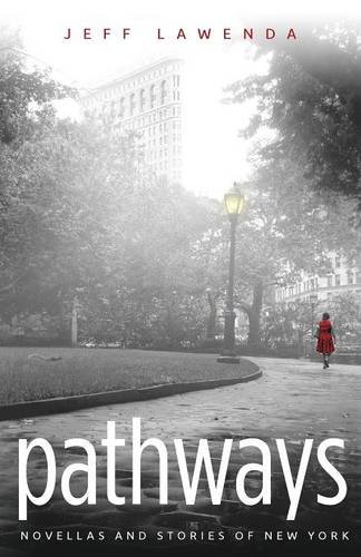 Pathways Novellas And Stories Of New York [Paperback]