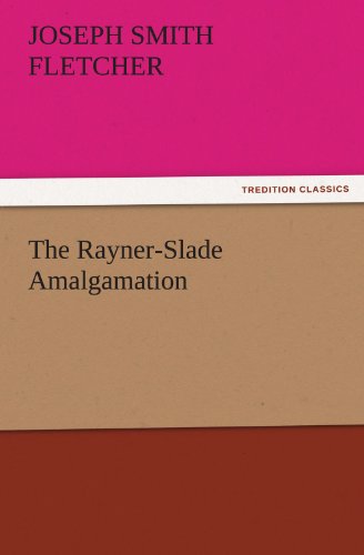 Rayner-Slade Amalgamation [Paperback]