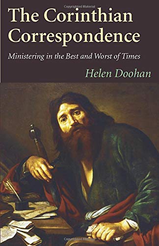 The Corinthian Correspondence Ministering In The Best And Worst Of Times [Paperback]