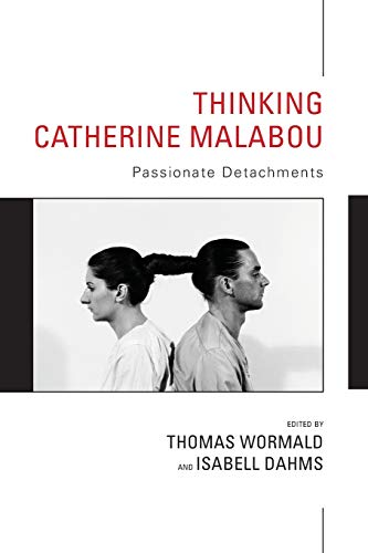 Thinking Catherine Malabou Passionate Detachments [Paperback]