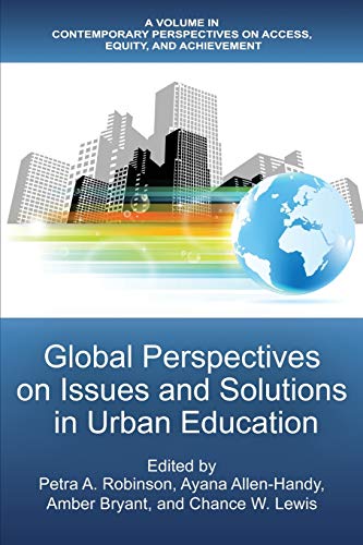 Global Perspectives on Issues and Solutions in Urban Education [Paperback]
