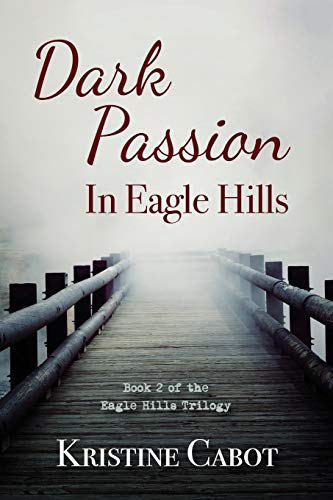 Dark Passion in Eagle Hills  Eagle Hills Series [Paperback]