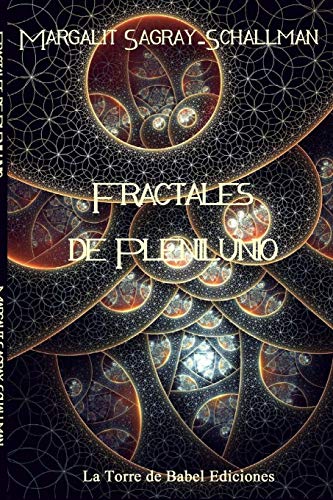 Fractales De Plenilunio (spanish Edition) [Paperback]
