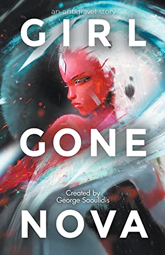 Girl Gone Nova [Paperback]