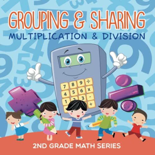 Grouping & Sharing (Multiplication & Division)  2nd Grade Math Series [Paperback]