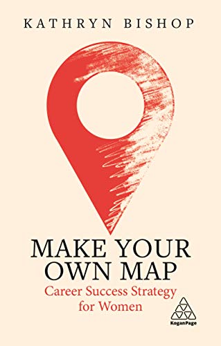 Make Your Own Map Career Success Strategy for Women [Hardcover]