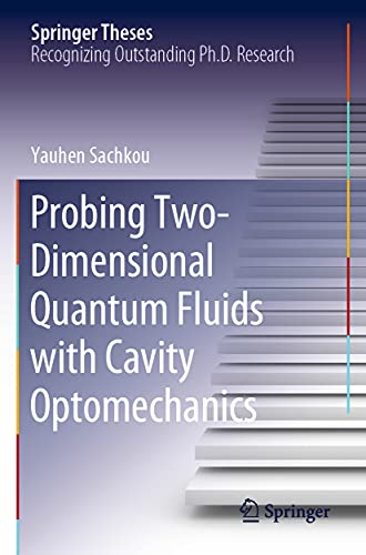 Probing Two-Dimensional Quantum Fluids with Cavity Optomechanics [Paperback]