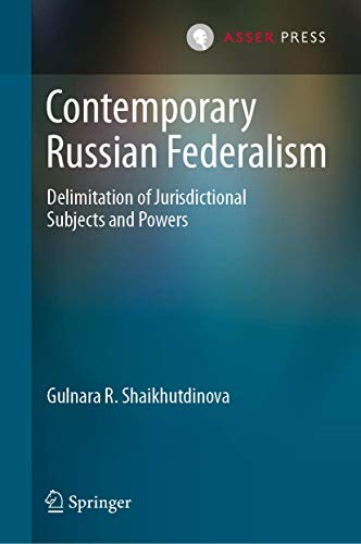 Contemporary Russian Federalism Delimitation of Jurisdictional Subjects and Pow [Hardcover]