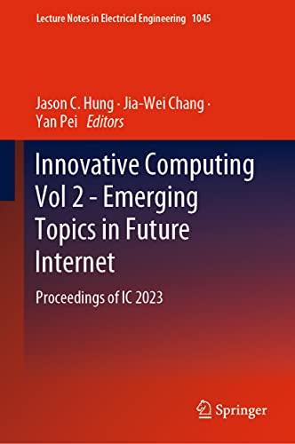 Innovative Computing Vol 2 - Emerging Topics in Future Internet Proceedings of  [Hardcover]