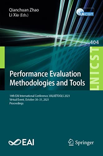 Performance Evaluation Methodologies and Tools 14th EAI International Conferenc [Paperback]