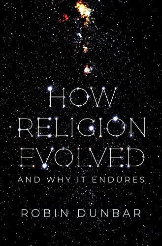 How Religion Evolved And Why It Endures [Hardcover]
