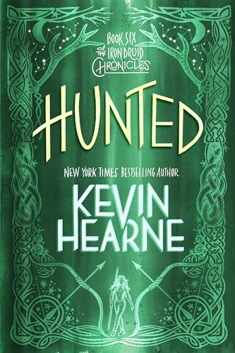 Hunted Book Six of The Iron Druid Chronicles [Paperback]