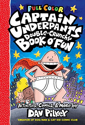 The Captain Underpants Double-Crunchy Book o&39 Fun Color Edition (From the C [Hardcover]