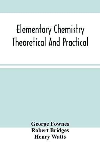 Elementary Chemistry Theoretical And Practica