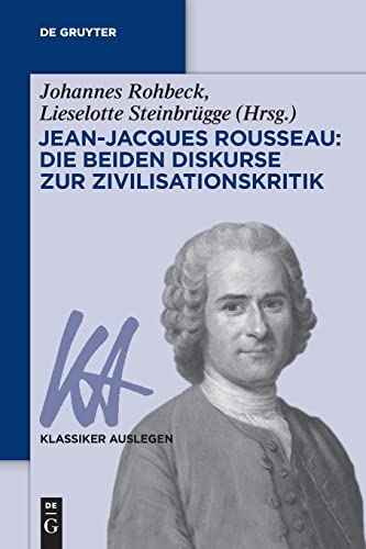Jean-Jacques Rousseau Die Beiden Diskurse Zur Zivilisationskritik (klassiker Au [Paperback]