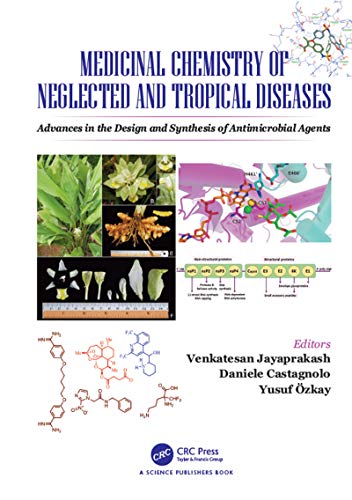 Medicinal Chemistry of Neglected and Tropical Diseases Advances in the Design a [Hardcover]