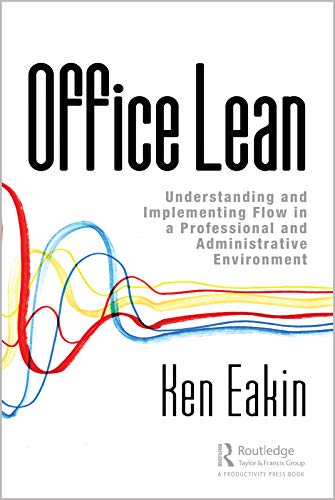 Office Lean Understanding and Implementing Flow in a Professional and Administr [Hardcover]