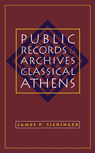 Public Records And Archives In Classical Athens (studies In The History Of Greec [Paperback]