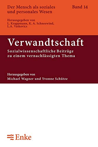 Verwandtschaft  Sozialwissenschaftliche Beitrge Zu Einem Vernachlssigten Them [Paperback]