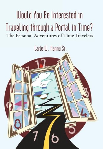 Would You Be Interested in Traveling Through a Portal in Time  The Personal Ad [Hardcover]