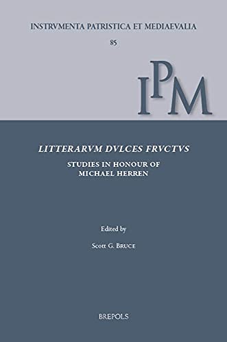 Litterarum dulces fructus Studies in Early Medieval Latin Culture in Honour of  [Hardcover]