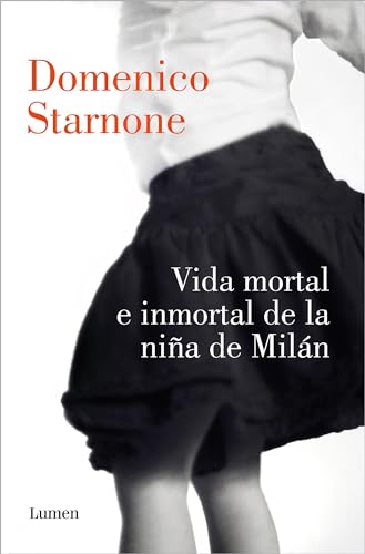 Vida mortal e inmortal de la nia de Miln / The Mortal and Immortal Life of the [Paperback]
