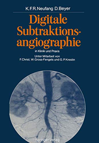 Digitale Subtraktionsangiographie in Klinik und Praxis [Paperback]