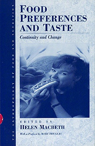 Food Preferences and Taste Continuity and Change [Hardcover]