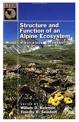 Structure and Function of an Alpine Ecosystem Niwot Ridge, Colorado [Hardcover]